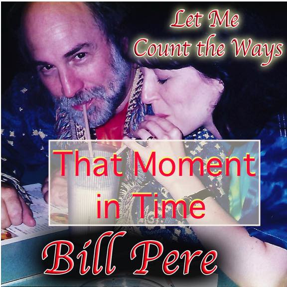 That Moment in Time - Bill Pere Kay Pere
